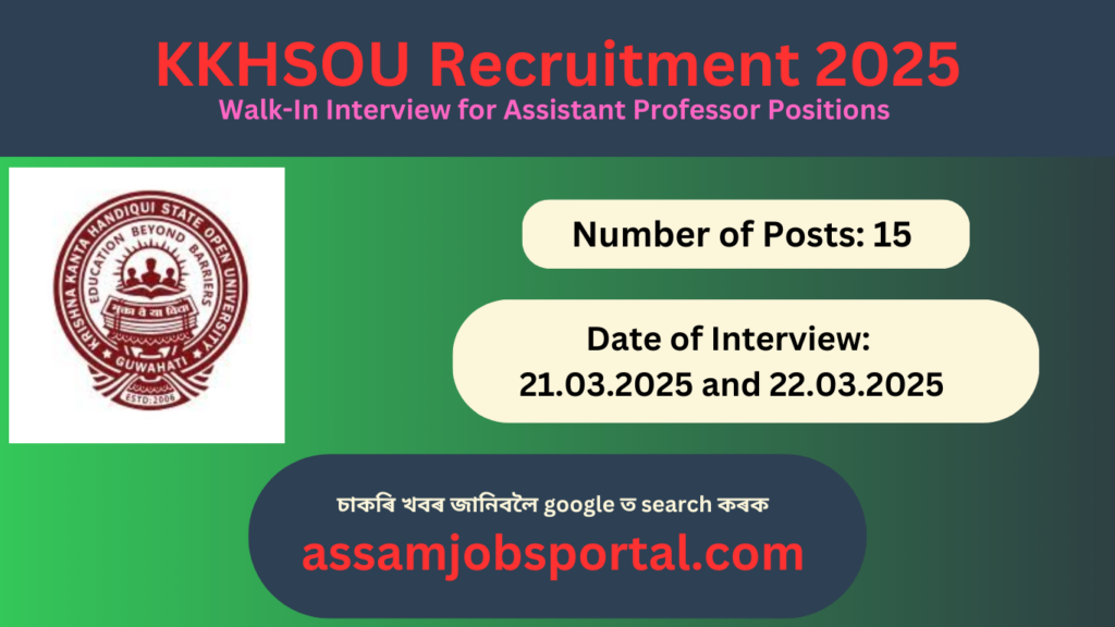 Walk-In Interview for Assistant Professor Positions at KKHSOU - 15 Posts