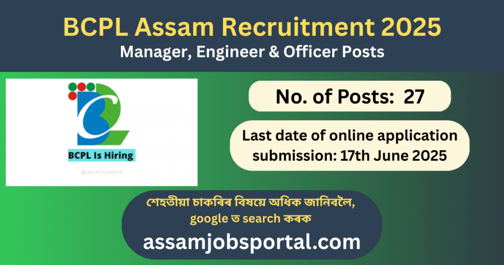 BCPL Assam Recruitment 2025: 27 Manager, Engineer & Officer Posts